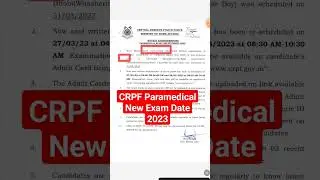 CRPF Paramedical Staff New Exam Date 2023 #crpf #crpfparamedicalstaffwrittenexam #crpftradesman
