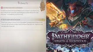 Pathfinder: Wrath of the Righteous &mdash; Руководство по основному сюжетному заданию &laquo;Горящий город I&raquo;