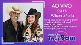 CONEXÃO TUDO DE BOM - WILSON E PARLA - 16-01-2026