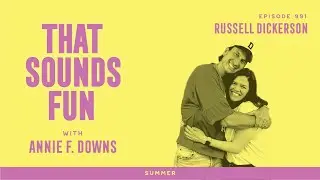 Easy, Fun, and Famous Back Home with Russell Dickerson- Episode 991