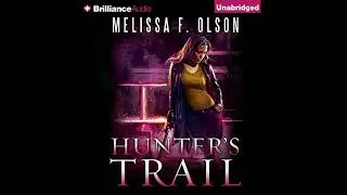 Hunter's Trail by Melissa F. Olson | Full Audiobook