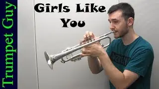 Maroon 5 - Girls Like You (Trumpet Cover) ft. Cardi B