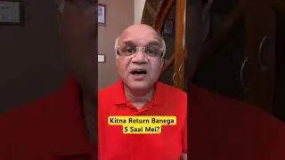 Kitna Return Banega 5 Saal Mei? 2 Minute FREE BM Meet- 4