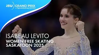 Isabeau LEVITO | Women Free Skating | Saskatoon 2025 | #gpfigure