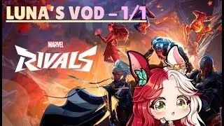 HAPPY NEW YEAR - Marvel Rivals Shenanigans Twitch VOD 1/1