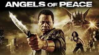 This Man Can Save The World | Angels Of Peace | Epic Action Movie