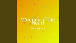 Wounds of the Heart