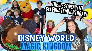 День рождения в парке развлечений Disney World Magic Kingdom в 2024 году | Семейный отдых | Полно...