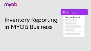 Inventory Reports in MYOB Business