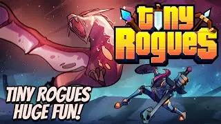 First Look - Tiny Rogues - Huge Fun!