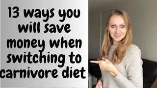 13 Ways you will save money on carnivore diet