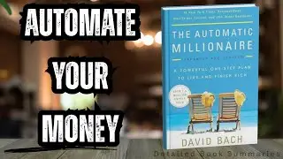 The Automatic Millionaire Audiobook Summary | David Bach&rsquo;s Simple Path to Wealth
