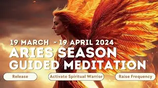 Daily Aries Season Guided Meditation | Activate Spiritual Warrior Energy