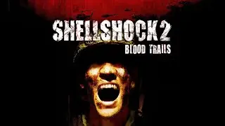 Shellshock 2: Blood Trails - Chapter 5 - Trip