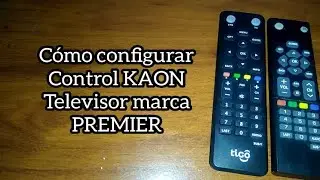 Codigo para TV PREMIER. C&oacute;mo configurar correctamente. Control kaon.