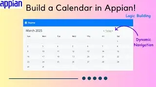 How to Build a Calendar in Appian (Step-by-Step Tutorial!) | Interview Question | Appian tutorial