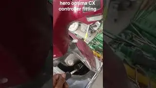 How do new controller fitting in hero optima CX 2.0 electric scooter full video,