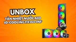 Unboxing the ID-Cooling FX360 INF AIO – Sleek 360mm RGB Cooler First Look!