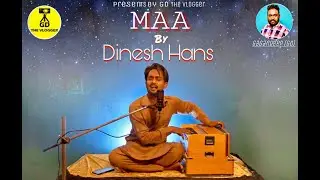 Maa (kamal khan) Cover By Dinesh Hans || GD STUDIO || GD THE VLOGGER || Gagandeep GD || Latest 2021