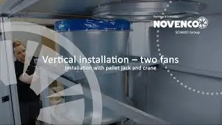 NOVENCO ZerAx fan - vertical installation with pallet jack and crane