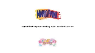 Mario Paint Composer - Wonderful Precure Exciting Walk - OST Disc 6
