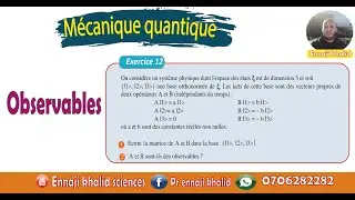 Les observables d&eacute;finition et exercice 12