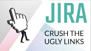 Get Rid of JIRA ugly URLs and links in text fields