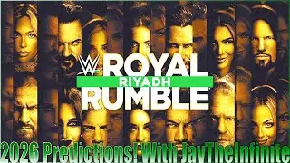 WWE Royal Rumble 2026 Predictions! With JayTheInfinite