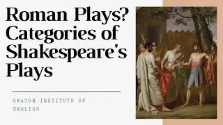 Lecture-1 || What are Roman Plays of Shakespeare? || Categories of Shakespeare's Plays