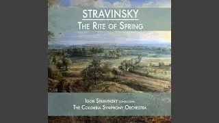 The Rite of Spring: Pt. 1