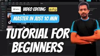 🔥Capcut video editing in PC | beginners tutorial in Tamil | Pro editor in just 10 Min !