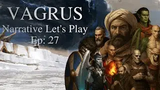 Vagrus : Narrative Let&rsquo;s Play &ndash; Ep 27 : The Secret of Salum !