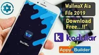 WallmaX Aia File 2019 || Free Aia File || Kodular