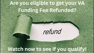 Did You Know You Can Get the VA Funding Fee REFUNDED? Here is how!  Ep. 19