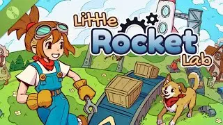 Little Rocket Lab - PC 1/2 Quick Look #gameplay No commentary