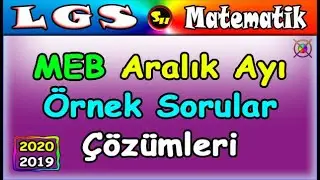 MEB Aralık Ayı Örnek Sorular ve Çözümleri LGS Matematik 2019-2020