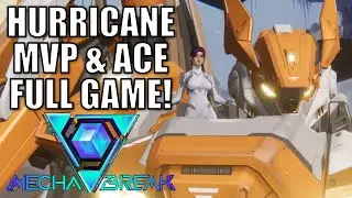 Hurricane Full Game MVP & Ace! Mecha Break Gameplay (Guide Tips Mechs Maps Strategy Pilots New FPS)