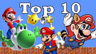 My Top 10 Favorite Mainline Mario Games