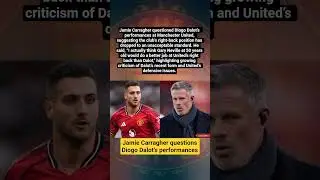 🚨 Carragher questions Dalot&rsquo;s level