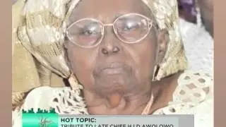 YOURVIEW | TRIBUTE TO LATE CHIEF H.I.D AWOLOWO | 21ST SEPT 2015