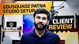 Edusquadz Patna Studio Setup EXPOSED as BEST in Bihar!