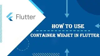 How to use Container Widget in Flutter #flutter #flutterwidgets #container