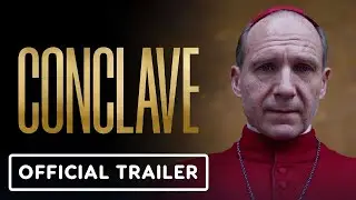 Conclave, directed by Edward Berger , with Stanley Tucci,Ralph Fiennes,John Lithgow