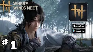 Console-Level Graphics on Android?! 😳 Where Winds Meet Gameplay Android Ep 01