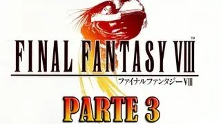 Final Fantasy VIII - Parte 3 - Examen de Seed