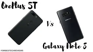 OnePlus 5T Vs Samsung Galaxy Note 8 Camera Comparison