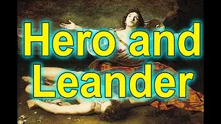 Hero and Leander | Greek myth | Christopher Marlowe and George Chapman | NHR Creativity