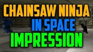 Chainsaw ninja in space - impression [ComputerFiguur]