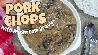 One-Pan Pork Chops with Mushroom Gravy Recipe | Creamy and Flavorful
