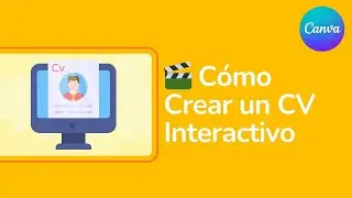 🎬 C&oacute;mo Crear un CV Interactivo en Canva